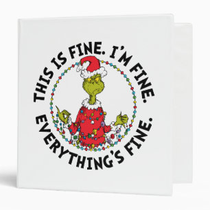 Grinch   Everything's Fine Binder