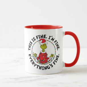 Grinch   Everything's Fine Mug