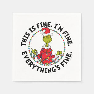 Grinch   Everything's Fine Napkin