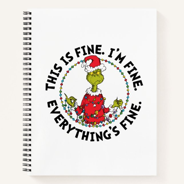 Grinch | Everything's Fine Notebook (Front)