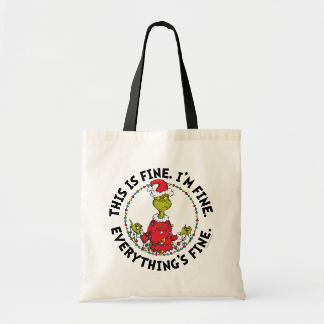 Grinch | Everything's Fine Tote Bag (Front)