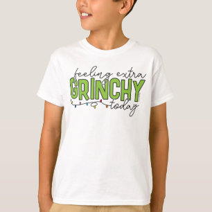 Grinch   Feeling Extra Grinchy Today 4 T-Shirt