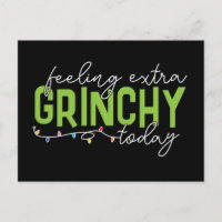 Grinch | Feeling Extra Grinchy Today