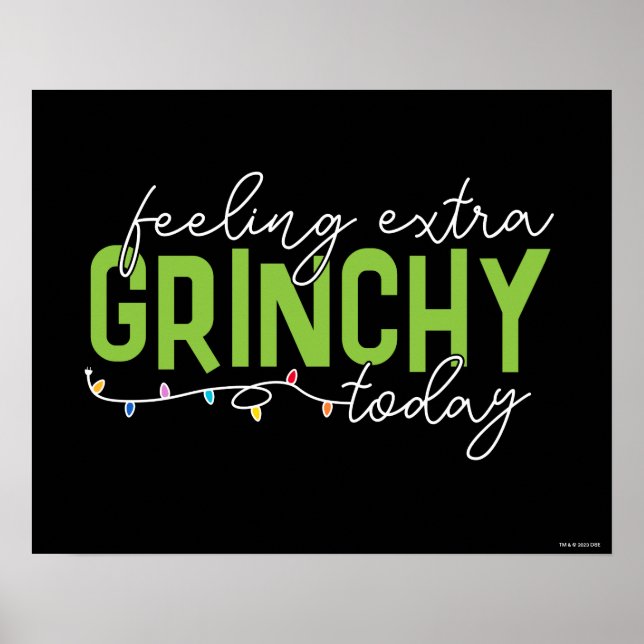 Grinch | Feeling Extra Grinchy Today Poster (Front)