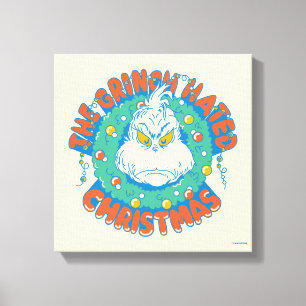 Grinch Hated Christmas Canvas Print