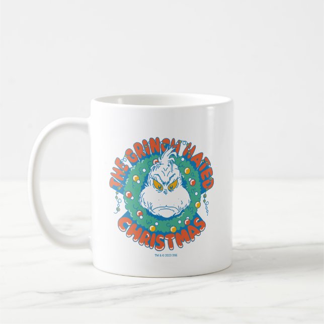 Grinch Hated Christmas Coffee Mug (Left)