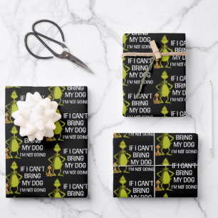 Grinch If I Can't Bring My Dog I'm Not Coming Wrapping Paper Sheet