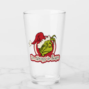 Grinch   I'm Always in Season Glass