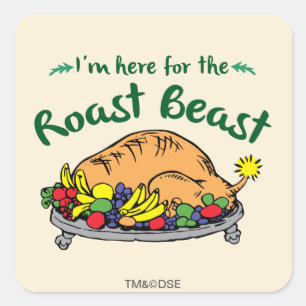 Grinch   I'm Here for the Roast Beast Quote Square Sticker
