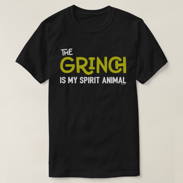 Grinch is my Spirit Animal T-Shirt Quote (Design Front)