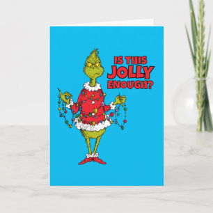 Grinch   "Is This Jolly Enough?" Holiday Card