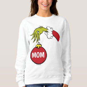 Grinch   Mom Sweatshirt