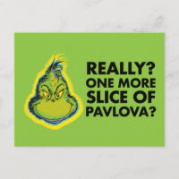 Grinch | Really? One More Slice of Pavlova? Qu