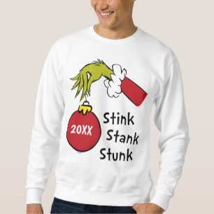 Grinch   Stink Stank Stunk Sweatshirt