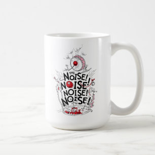 Grinch   The Noise! Coffee Mug