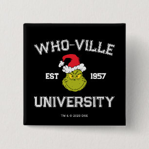 Grinch   Who-ville University Est 1957 2 Inch Square Button