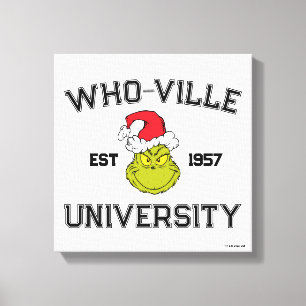 Grinch   Who-ville University Est 1957 Canvas Print