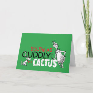 Grinch You're as Cuddly as a Cactus Quote Card