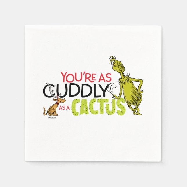 Grinch | You're as Cuddly as a Cactus Quote Napkin (Front)