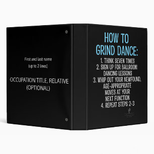 Grind Dancing Tutorial - NOT! Binder