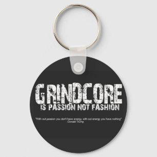 Grindcore Is Passion Keychain