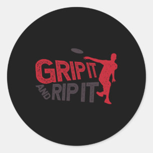 Grip It And Rip It Funny Frisbee Sport Team Player Classic Round Sticker