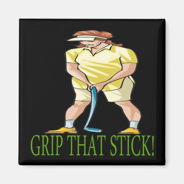 Grip That Stick Magnet (Front)