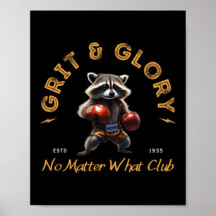 Grit Glory Boxing Raccoon - No What Club Sticker  Poster