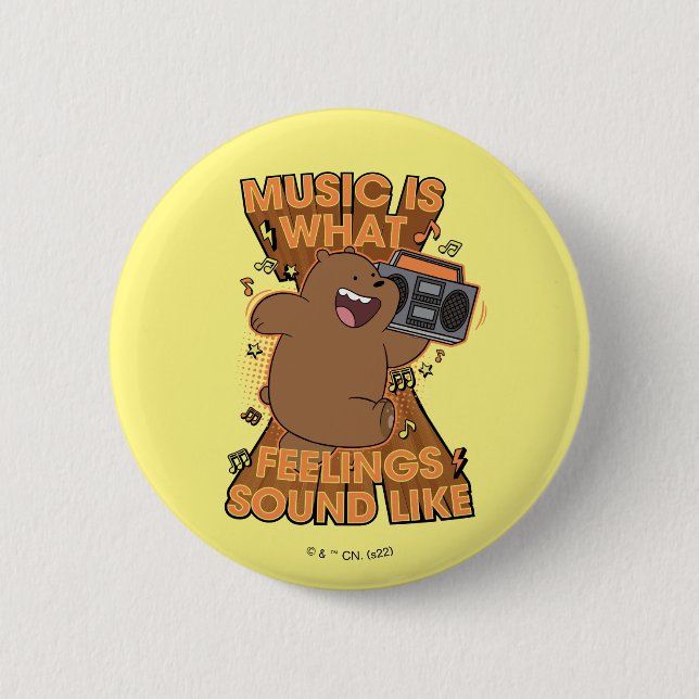 Grizz - Music is What Feelings Sound Like 2 Inch Round Button (Front)