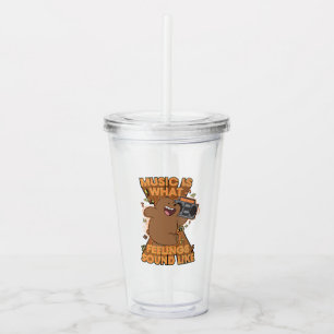 Grizz - Music is What Feelings Sound Like Acrylic Tumbler