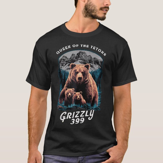 Grizzly 399 Bear Lovers Queen Of The Tetons Nation T-Shirt (Front)