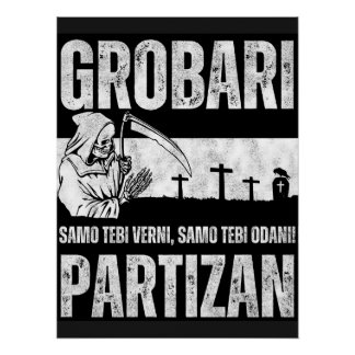 Grobari - Samo Tebi Verni Samo Tebi Odani  Poster