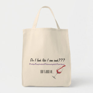 Grocery Bag, Do I look like I can cook? Tote Bag
