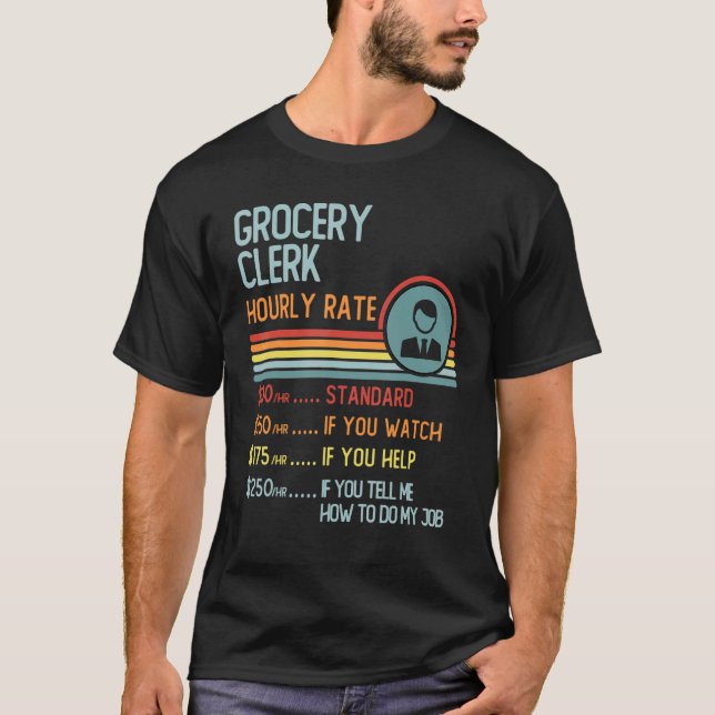 Grocery Clerk Hourly Rate T-Shirt Retro Job Title (Front)