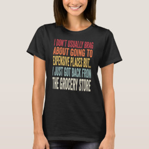 Grocery Shopping Joke Inflation Meme T-Shirt