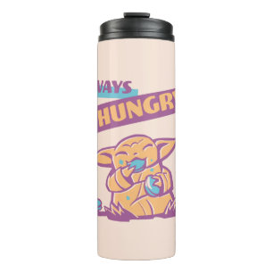 Grogu - Always Hungry Thermal Tumbler