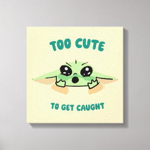 Grogu - Too Cute To Get Caught Canvas Print