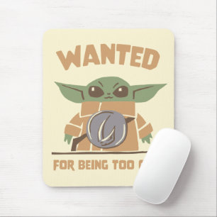 Grogu - Wanted: For Being Too Cute Mouse Pad