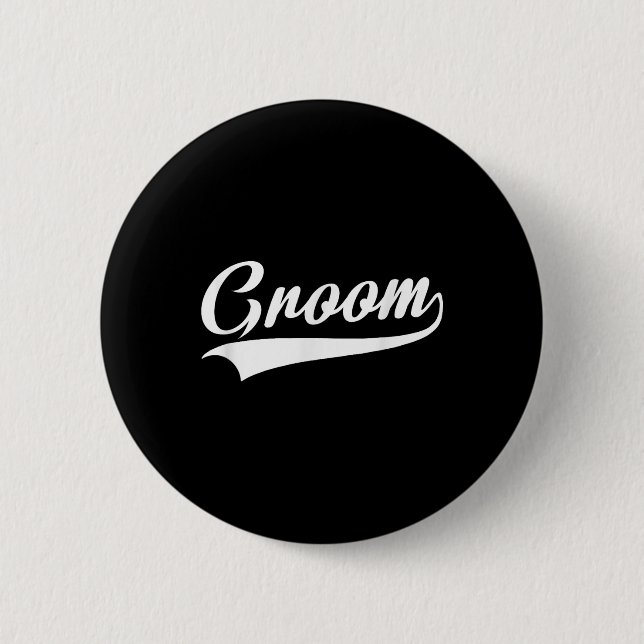 Groom - Bachelor Party - Wedding  2 Inch Round Button (Front)