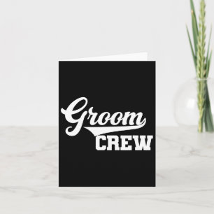 Groom Crew Groomsman Bachelor Party Wedding Group Card