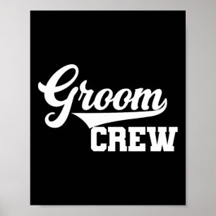 Groom Crew Groomsman Bachelor Party Wedding Group  Poster