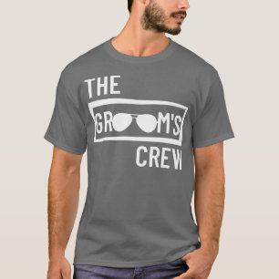 Groom Crew Squad Wedding Best Man Bachelor Party G T-Shirt