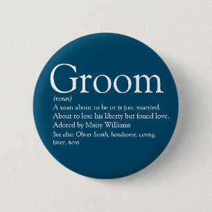 Groom Definition, Stag Bachelor Party, Wedding 2 Inch Round Button