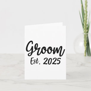 Groom Est. 2025 Men's Wedding Engagement Party Gro Card