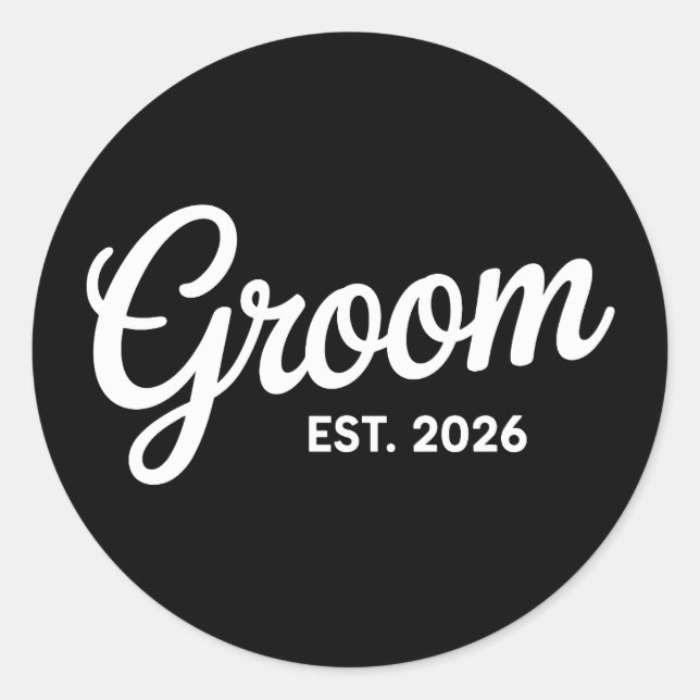Groom Est 2026 Matching Getting Ready Wedding Classic Round Sticker (Front)