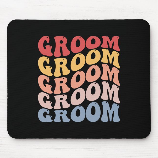 Groom Groovy Bachelor Party  Mouse Pad (Front)