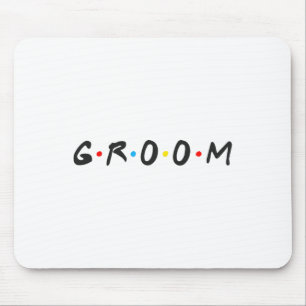 Groom Men Bachelor Party Wedding Day Groom To Be Mouse Pad