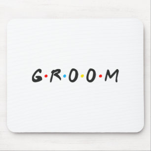 Groom Men Bachelor Party Wedding Day Groom To Be Mouse Pad