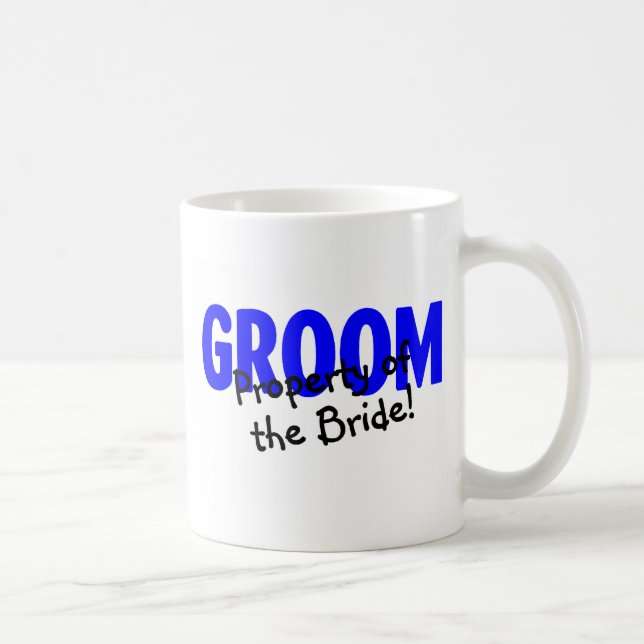 Groom Property Of The Bride Coffee Mug (Right)