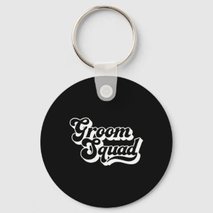 Groom Squad Bachelor Party Men Crew Matching Group Keychain
